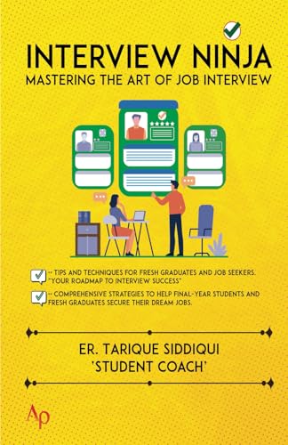 Interview Ninja: Mastering the Art of Job Interviews von APUBS PUBLISHING AND SERVICES OPC PVT LTD