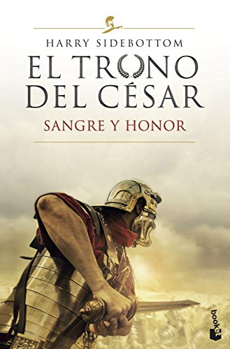 El trono del césar. Sangre y honor: Serie El trono del césar 2 (Novela histórica, Band 2)