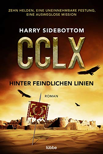 Hinter feindlichen Linien: Zehn Helden, eine uneinnehmbare Festung, eine ausweglose Mission Hinter feindlichen Linien: Zehn Helden, eine uneinnehmbare Festung, eine ausweglose Mission