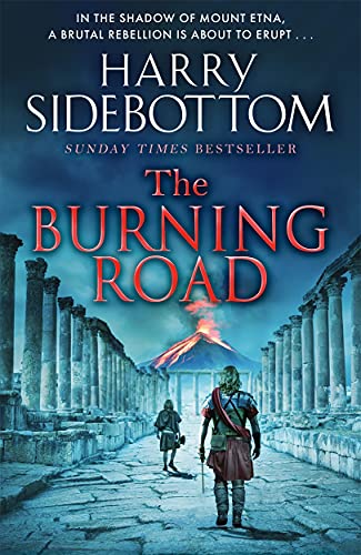 The Burning Road: The scorching new historical thriller from the Sunday Times bestseller