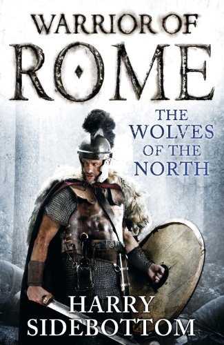 Warrior of Rome: The Wolves of the North Warrior of Rome: The Wolves of the North von Michael Joseph