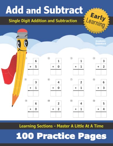 Single Digit Addition and Subtraction: Practice Workbook - 100 Days of Timed Tests - Beginner Math Drills - Learn to Add and Subtract - KS1 - Kindergarten - Grade 1