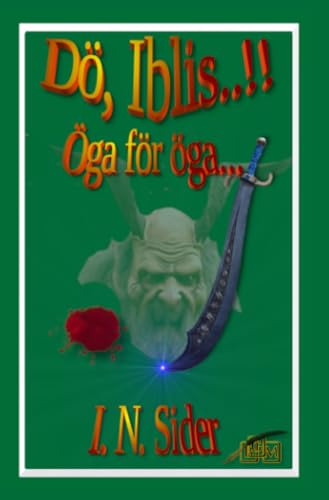 Dö, Iblis..!!: Öga för öga... von epubli
