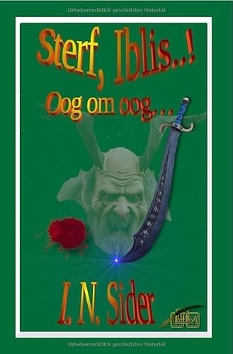Sterf, Iblis..!: Oog om oog... von epubli