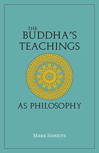 The Buddha's Teachings As Philosophy von Hackett Publishing Co, Inc