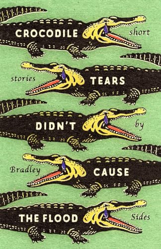 Crocodile Tears Didn’t Cause the Flood von Montag Press