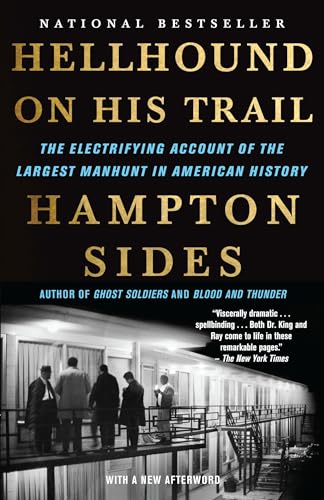 Hellhound On His Trail: The Electrifying Account of the Largest Manhunt In American History Hellhound On His Trail: The Electrifying Account of the Largest Manhunt In American History