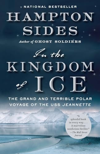 In the Kingdom of Ice: The Grand and Terrible Polar Voyage of the USS Jeannette von Anchor