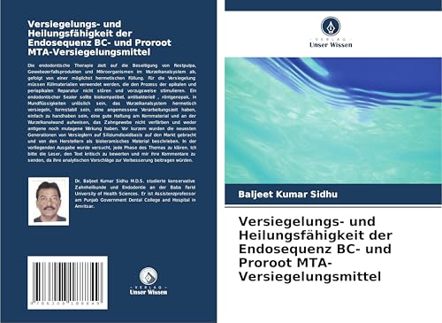 Versiegelungs- und Heilungsfähigkeit der Endosequenz BC- und Proroot MTA-Versiegelungsmittel
