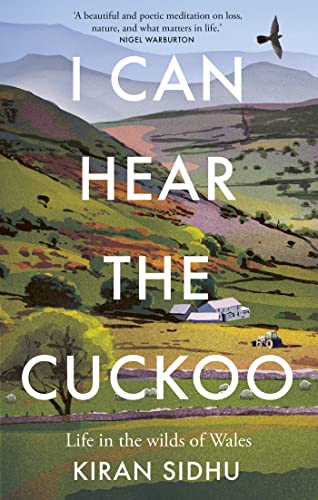 I Can Hear the Cuckoo: Life in the Wilds of Wales von Gaia