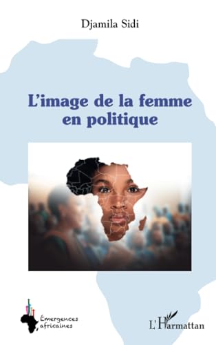 L’image de la femme en politique von Editions L'Harmattan