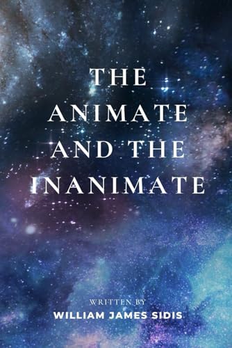 The Animate and the Inanimate von Independently published