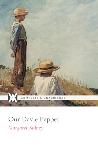 Our Davie Pepper: With 6 Original Illustrations von New West Press