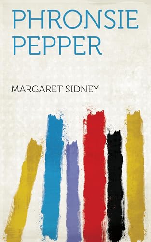 Phronsie Pepper Phronsie Pepper von Anson Street Press