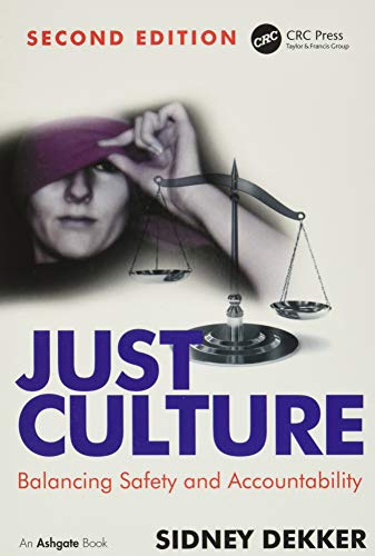 Just Culture: Balancing Safety and Accountability von CRC Press