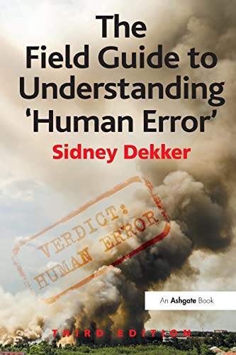 The Field Guide to Understanding 'Human Error' von CRC Press