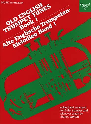 Old English Trumpet Tunes: Book 1 (Oxford Music for Trumpet) von Oxford University Press