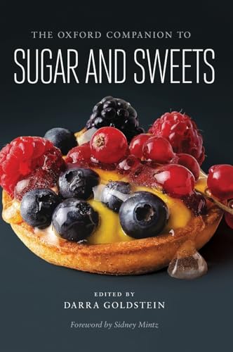 The Oxford Companion to Sugar and Sweets (Oxford Companions) von Oxford University Press, USA