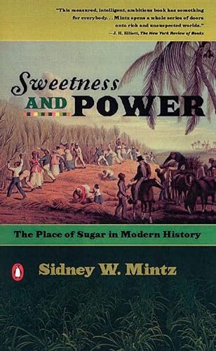 Sweetness and Power: The Place of Sugar in Modern History von Penguin