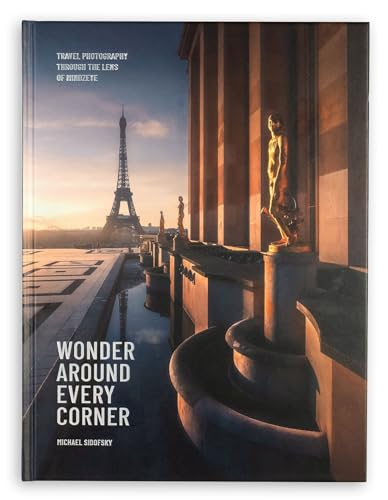 Wonder Around Every Corner: Travel Photography through the Lens of MindzEye von Trope Publishing Co.
