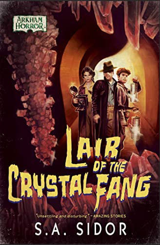Lair of the Crystal Fang: An Arkham Horror Novel von Aconyte
