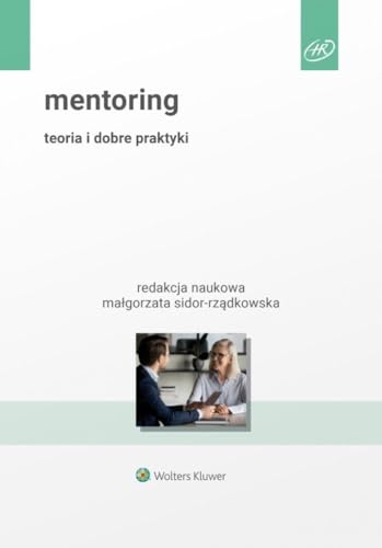Mentoring Teoria i dobre praktyki von Wolters Kluwer