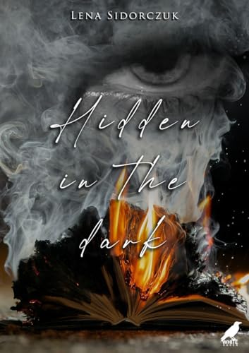 Hidden in the dark von White Raven