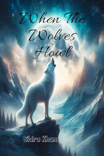 When The Wolves Howl von Notion Press