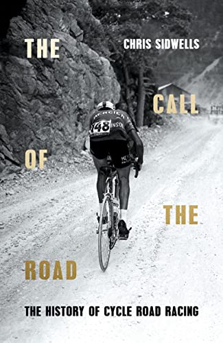 The History of Cycle Road Racing: The Call of the Road