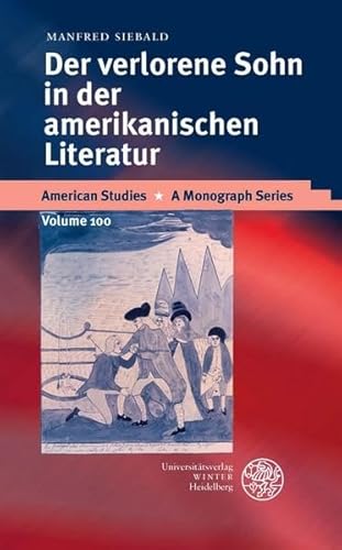 Der Verlorene Sohn in der amerikanischen Literatur