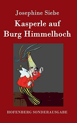 Kasperle auf Burg Himmelhoch