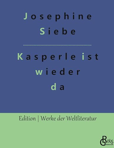 Kasperle ist wieder da (Edition Werke der Weltliteratur - Hardcover)