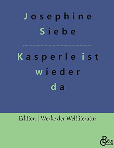 Kasperle ist wieder da (Edition Werke der Weltliteratur - Hardcover)