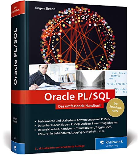 Oracle PL/SQL: Das umfassende Handbuch für Datenbankentwickler Oracle PL/SQL: Das umfassende Handbuch für Datenbankentwickler