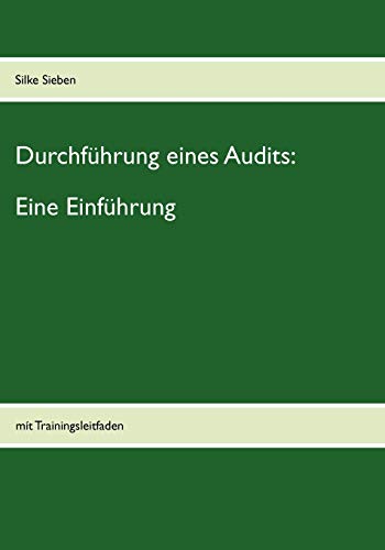 Durchführung eines Audits: Eine Einführung: mit Trainingsleitfaden