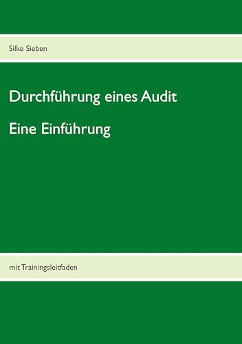 Durchführung eines Audits: Eine Einführung: mit Trainingsleitfaden