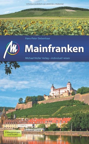 Mainfranken: Reisehandbuch mit vielen praktischen Tipps.