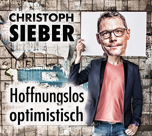 Hoffnungslos optimistisch