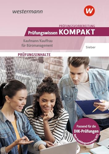 Prüfungsvorbereitung Prüfungswissen KOMPAKT - Kaufmann/Kauffrau für Büromanagement: Paket (Prüfungswissen kompakt: Kaufmann/Kauffrau für ... Abschlussprüfung Teil 1 und Teil 2) von Westermann Berufliche Bildung