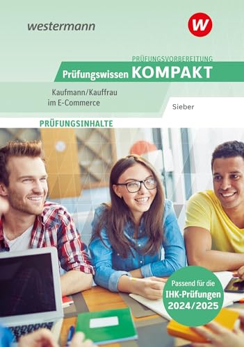 Prüfungsvorbereitung Prüfungswissen KOMPAKT - Kaufmann/Kauffrau im E-Commerce von Westermann Berufliche Bildung