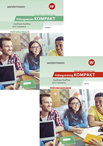 Prüfungsvorbereitung Prüfungswissen und Prüfungstraining KOMPAKT - Kaufmann/Kauffrau im E-Commerce: Paket (Prüfungswissen kompakt: Kaufmann/Kauffrau im E-Commerce)