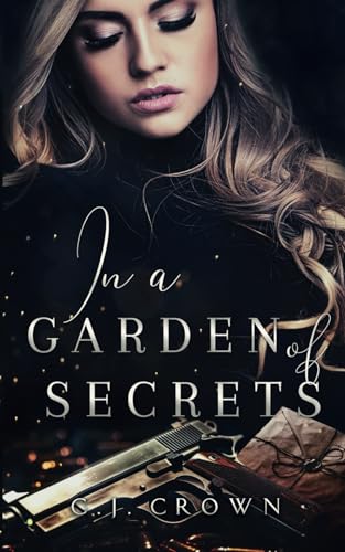 In a Garden of Secrets (Dark Mafia Princess, Band 2) von Independently published