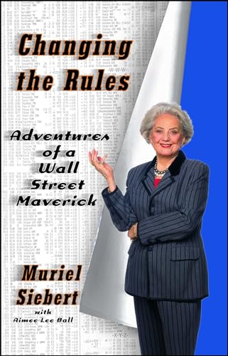 Changing the Rules: Adventures of a Wall Street Maverick von Free Press