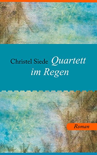 Quartett im Regen: Roman von Books on Demand