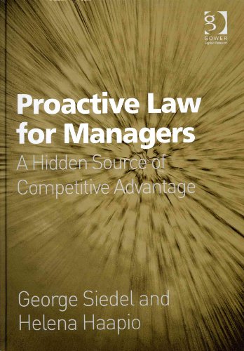 Proactive Law for Managers: A Hidden Source of Competitive Advantage