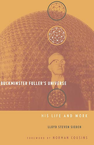 Buckminster Fuller's Universe: An Appreciation