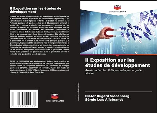 II Exposition sur les études de développement: Axe de recherche : Politiques publiques et gestion sociale von Editions Notre Savoir