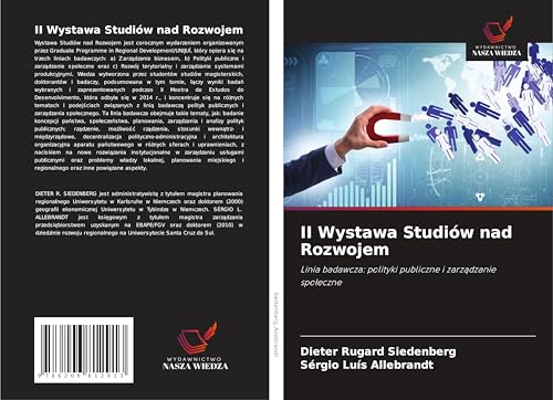 II Wystawa Studiów nad Rozwojem: Linia badawcza: polityki publiczne i zarz¿dzanie spo¿eczne von Wydawnictwo Nasza Wiedza