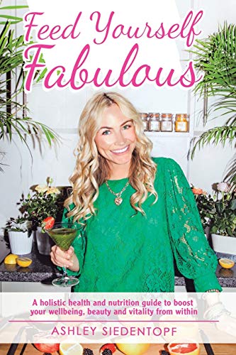 Feed Yourself Fabulous Feed Yourself Fabulous von Balboa Press