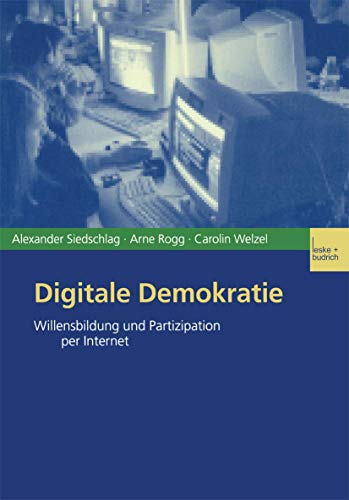 Digitale Demokratie: Willensbildung und Partizipation per Internet